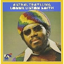 国内盤 Lonnie Liston Smith Astral Traveling Lonnie Liston Smith And The Cosmic Echoes Discography: Vinyl